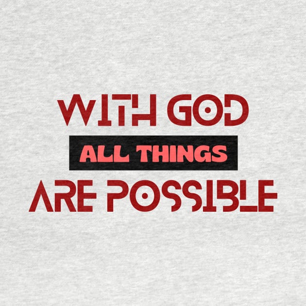 With God All Things Are Possible | Christian Typography by All Things Gospel